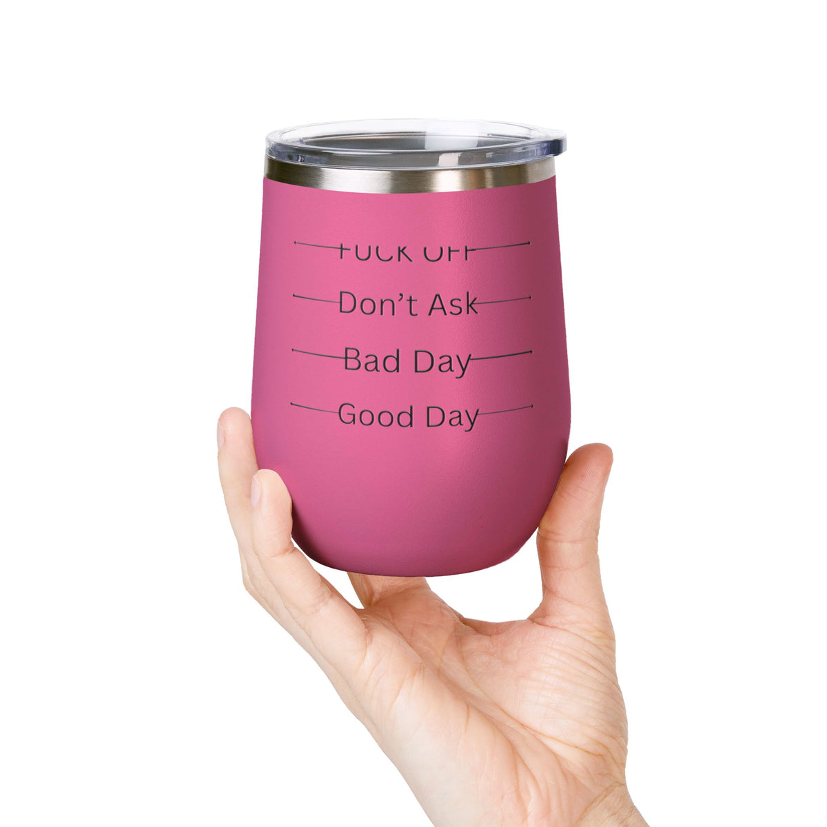 Wine Tumbler — Mood Marker 12oz Stemless Wine Cup (Good Day • Bad Day • Don’t Ask • F*** Off)