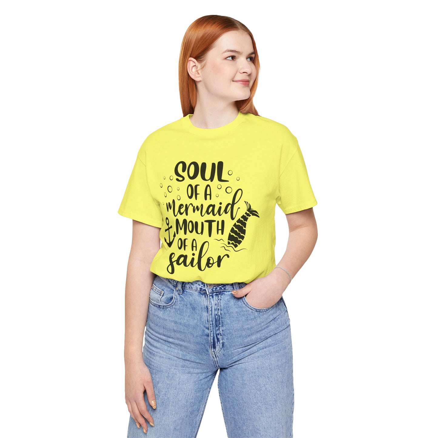 Soul of a Mermaid mouth of a Sailor T-Shirt - Lots of colors