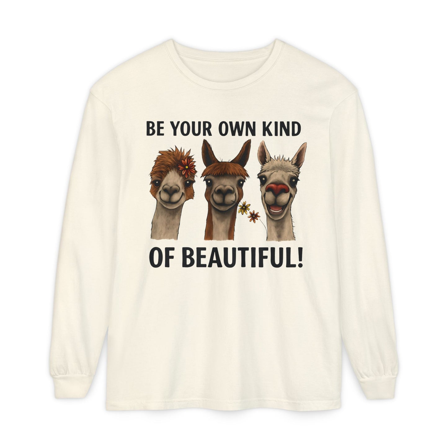 Be Your Own Kind of Beautiful Llama Trio Design Long Sleeve T-Shirts - Lots of Colors to Choose From