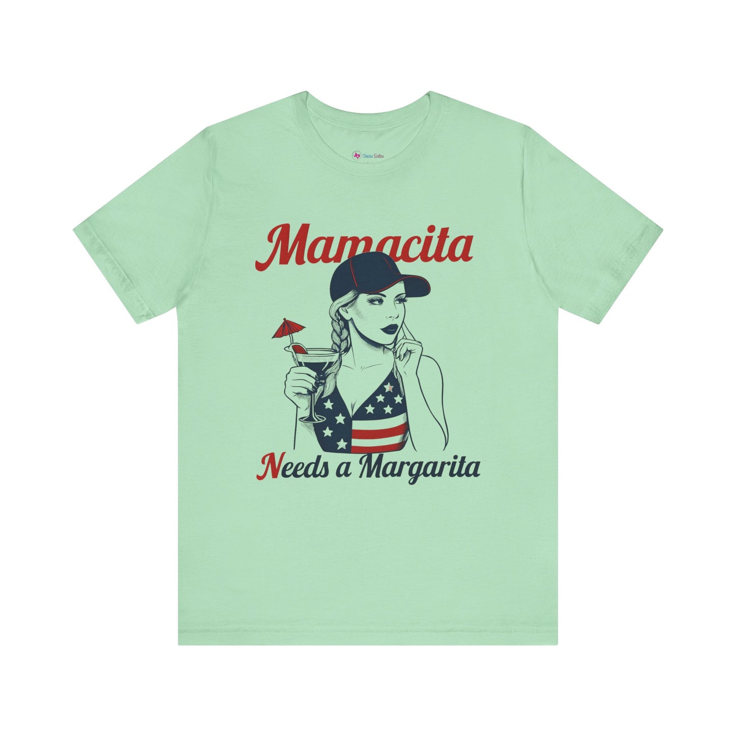 Mamacita Needs a MARGARITA T-SHIRT