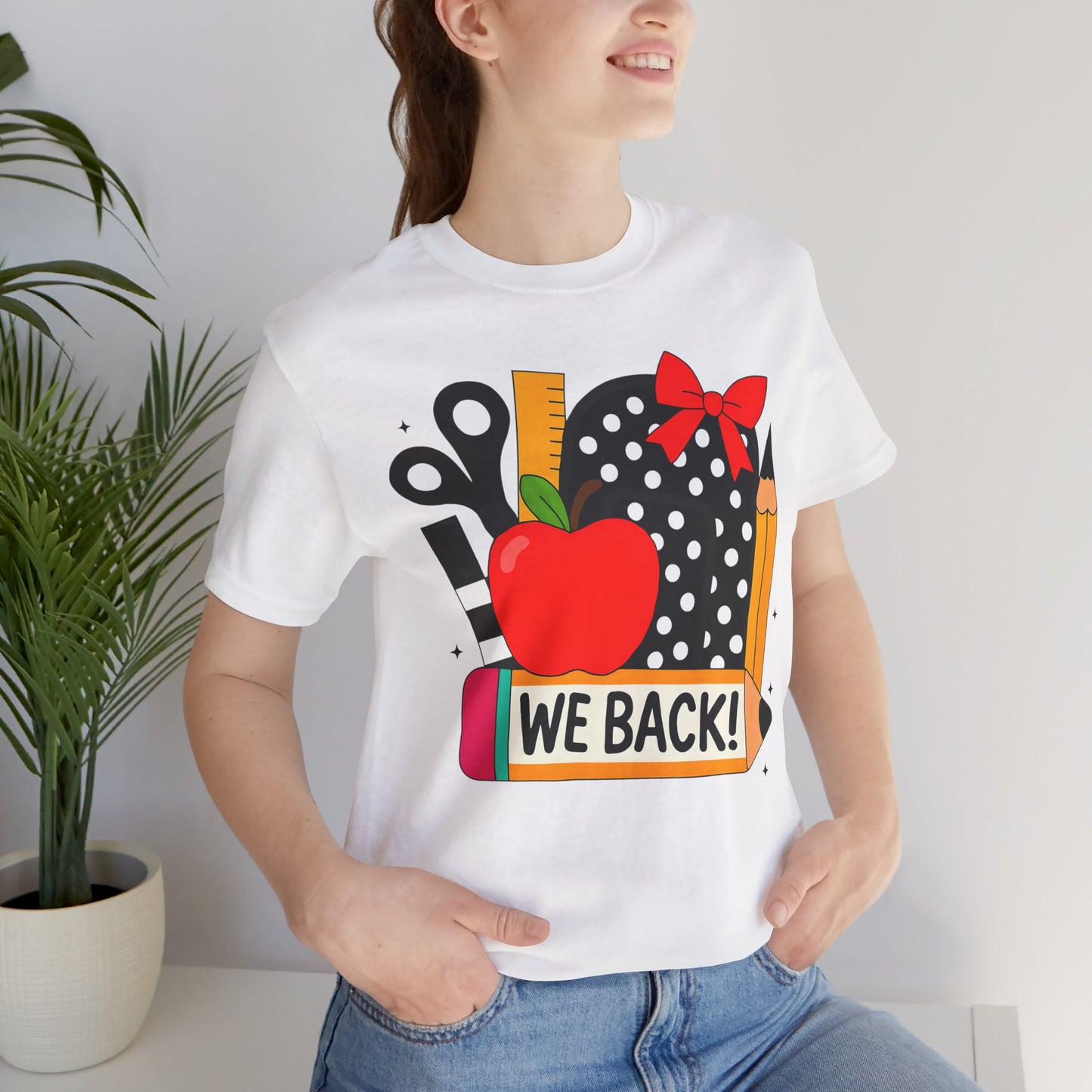 Cute Teacher T-shirt - WE BACK! Many Colors to choose from!