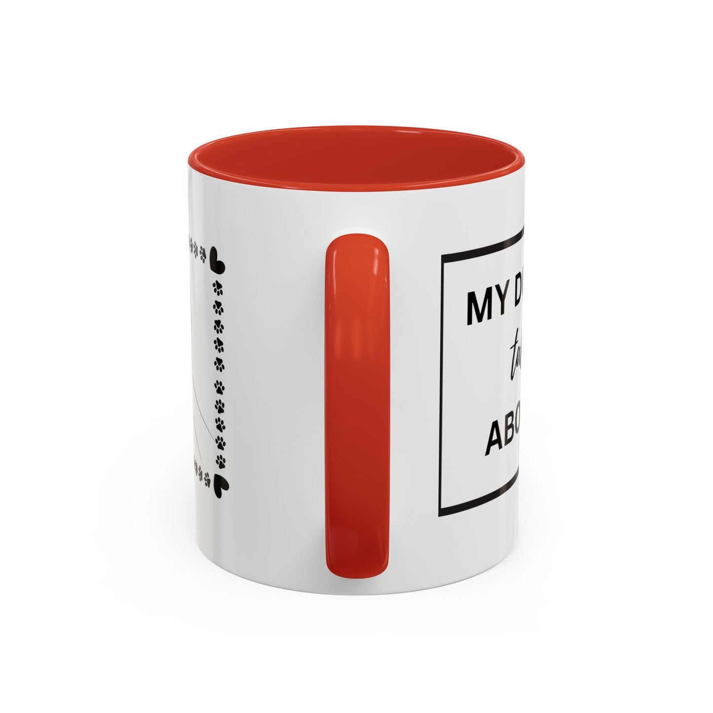 Funny Dog and I Talk Sh*t about you Coffee Mug
