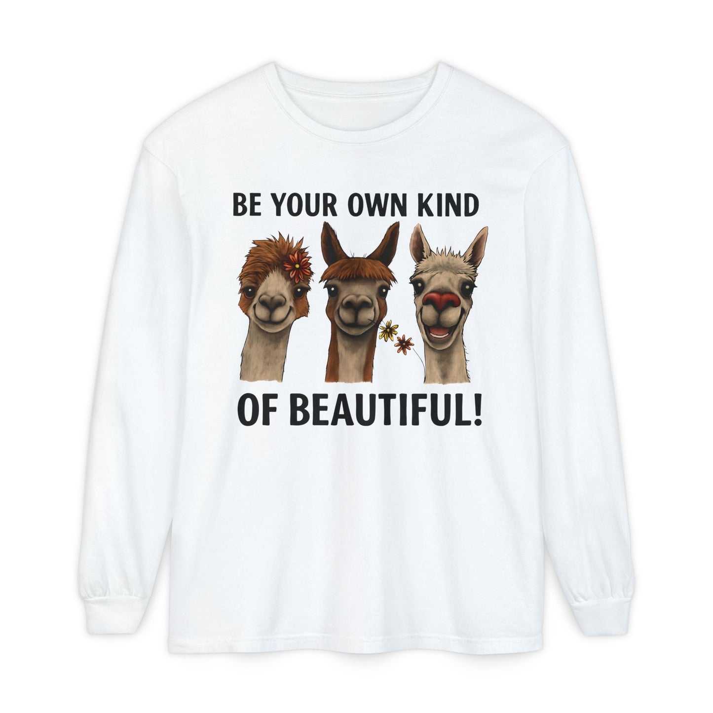 Be Your Own Kind of Beautiful Llama Trio Design Long Sleeve T-Shirts - Lots of Colors to Choose From