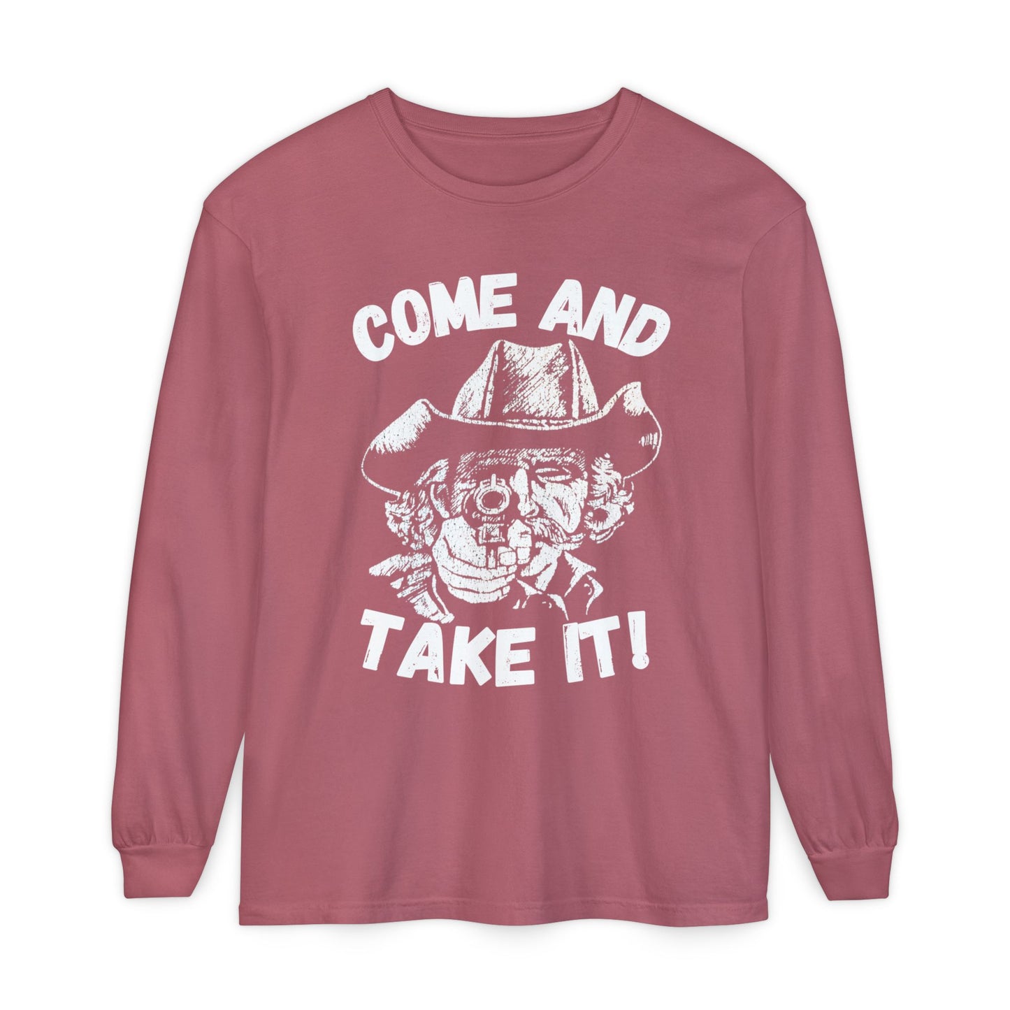 Cowboy Come and Take It Long Sleeve T-Shirt Unisex