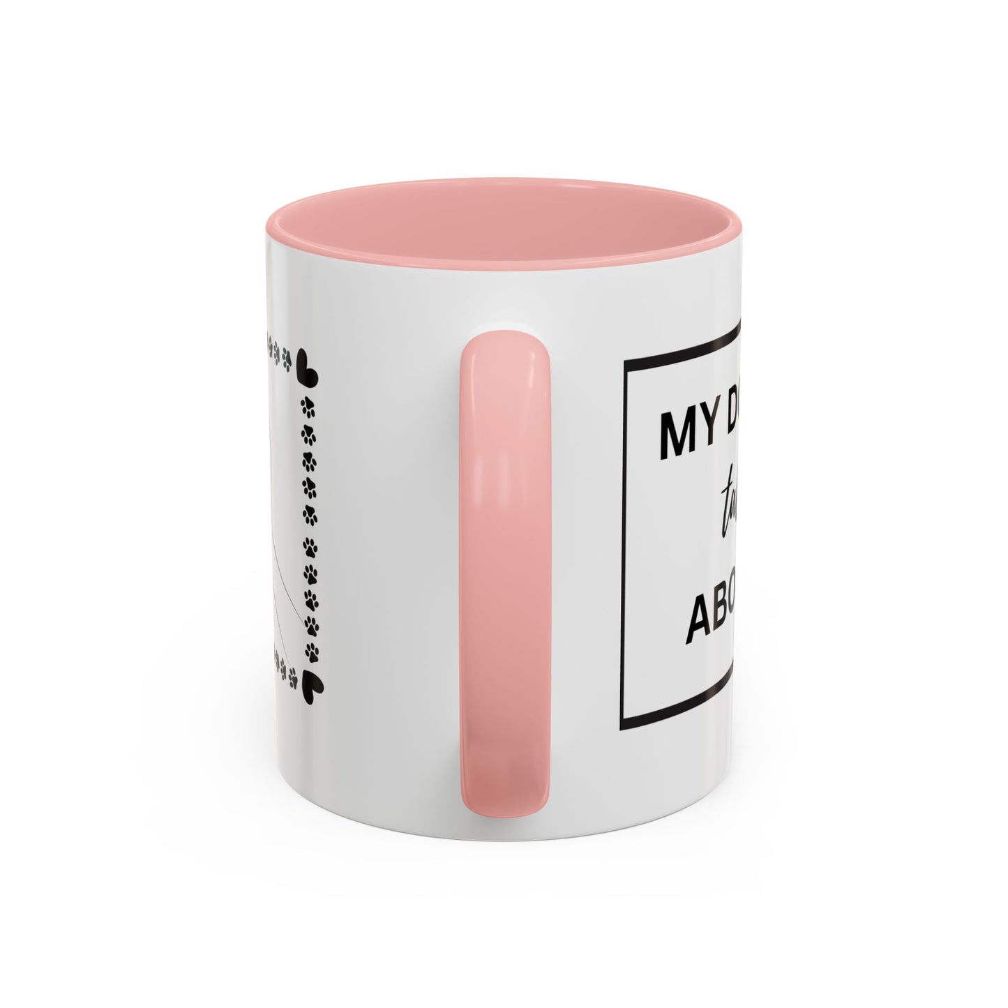 Funny Dog and I Talk Sh*t about you Coffee Mug