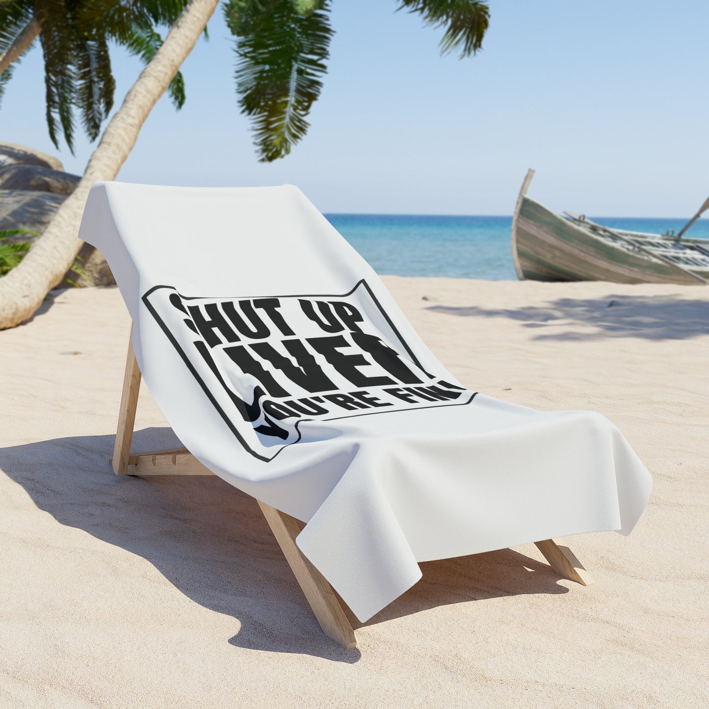 Beach Towel — Shut Up Liver You're Fine Funny Drinking Quote
