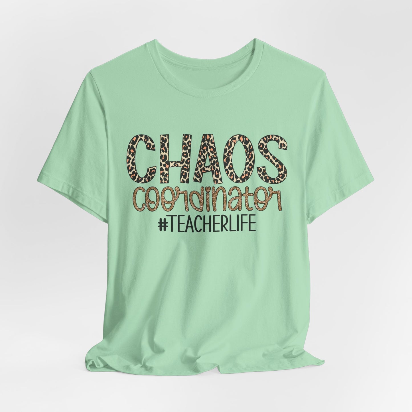 Chaos Coordinator Teacherlife T-shirt - Unisex Tee