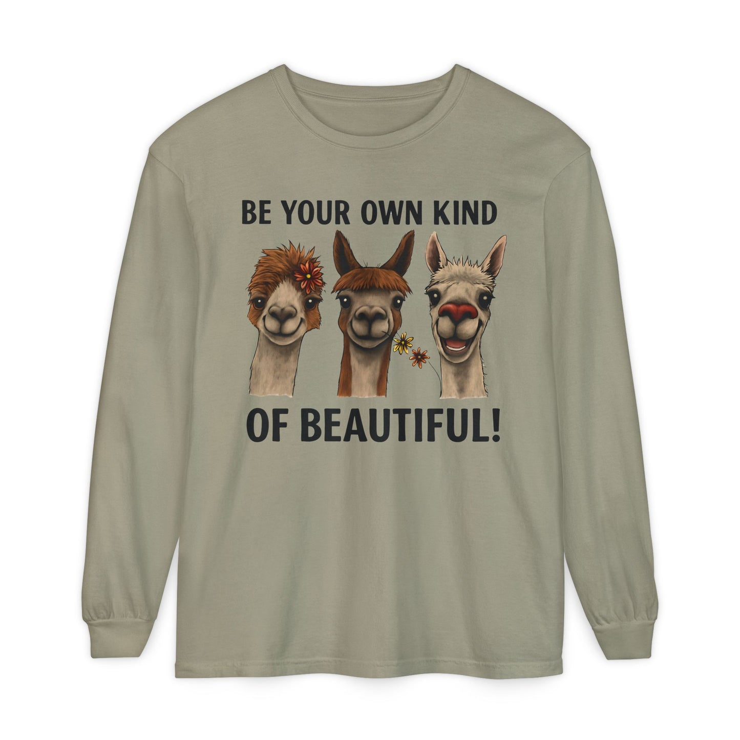 Be Your Own Kind of Beautiful Llama Trio Design Long Sleeve T-Shirts - Lots of Colors to Choose From