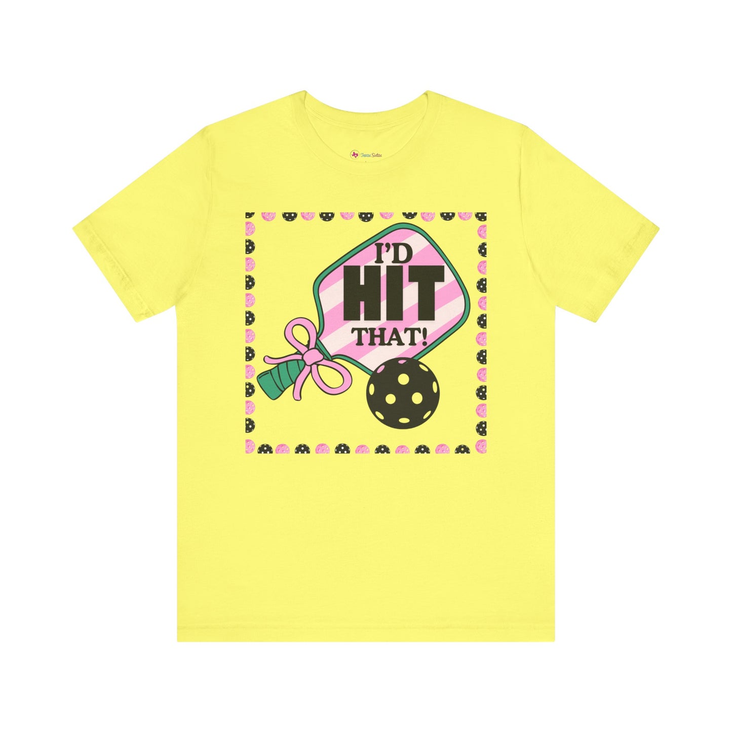 I'D HIT that BOW Pickle Ball T-Shirt Unisex