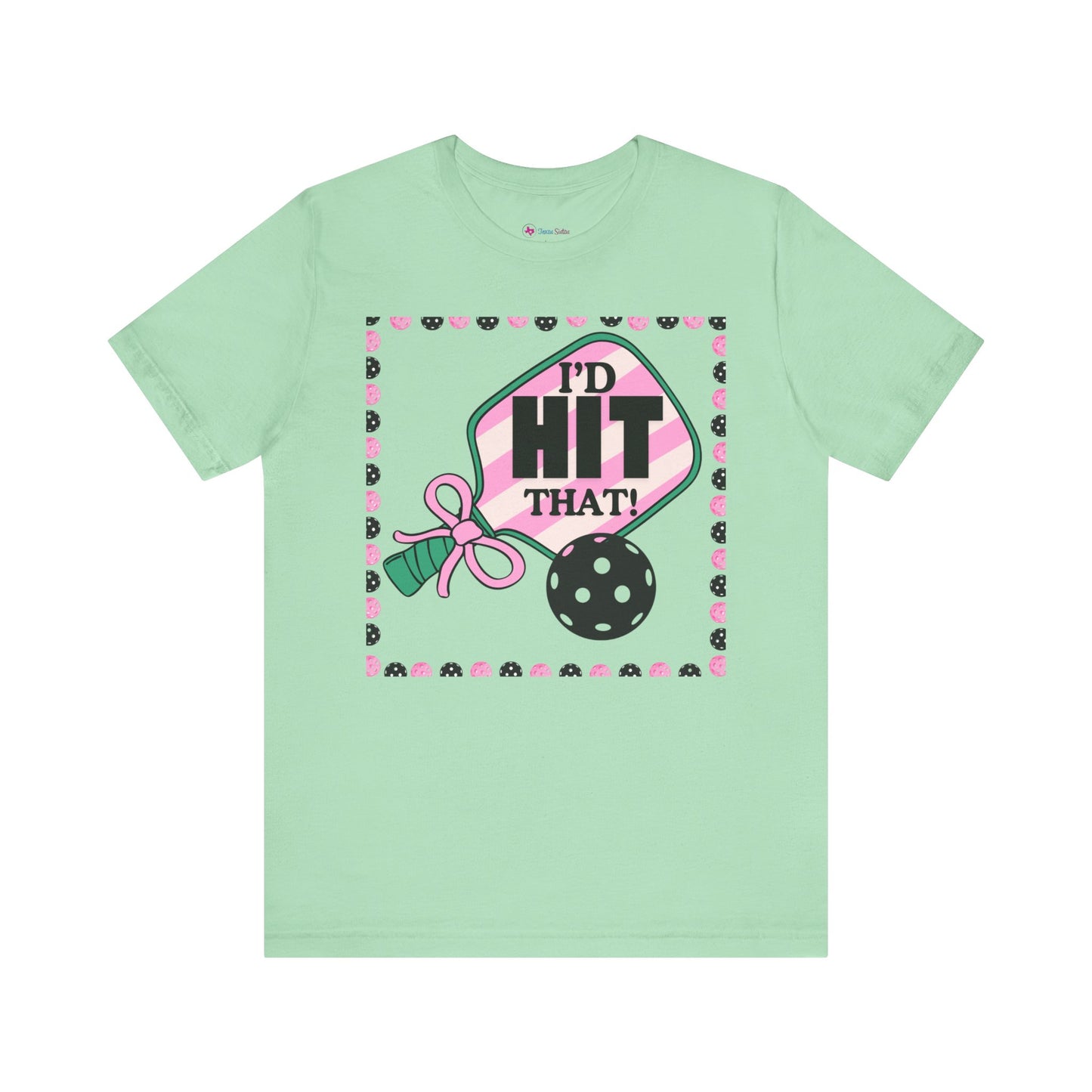 I'D HIT that BOW Pickle Ball T-Shirt Unisex