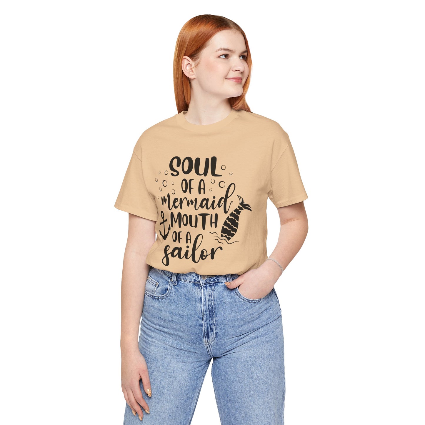 Soul of a Mermaid mouth of a Sailor T-Shirt - Lots of colors