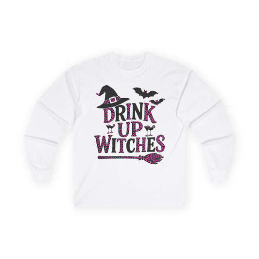 Drink Up Witches Long Sleeve T-Shirt Halloween Fun Tee