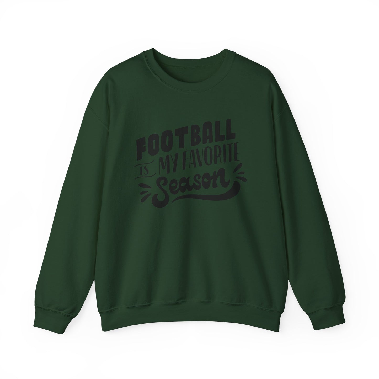 Football Season Unisex Sweatshirt - Football is my Favorite Season