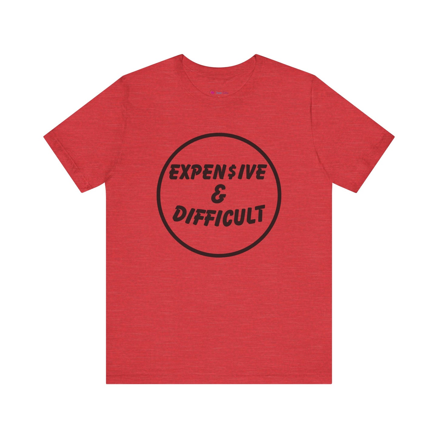 Expensive & Difficult T-Shirt