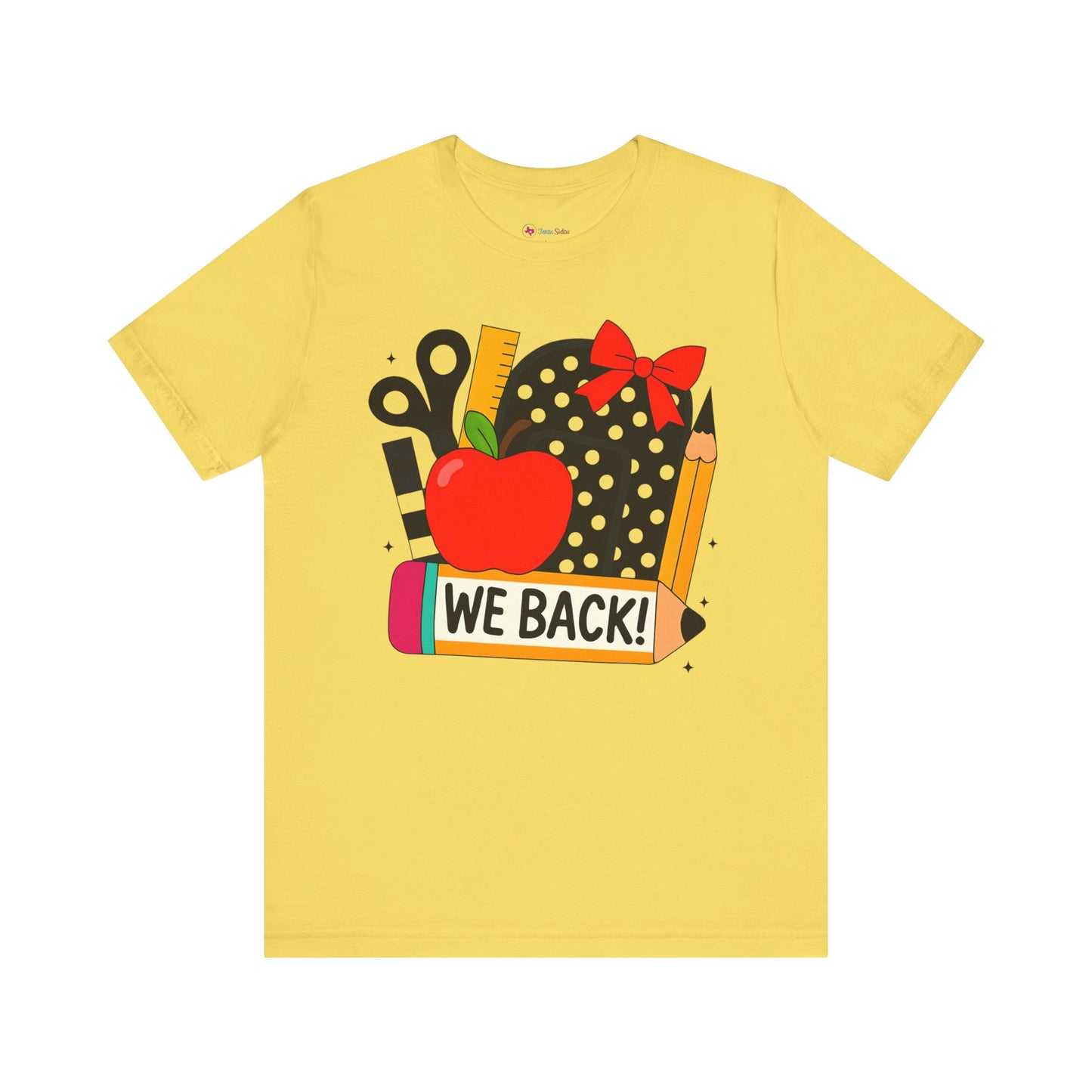 Cute Teacher T-shirt - WE BACK! Many Colors to choose from!