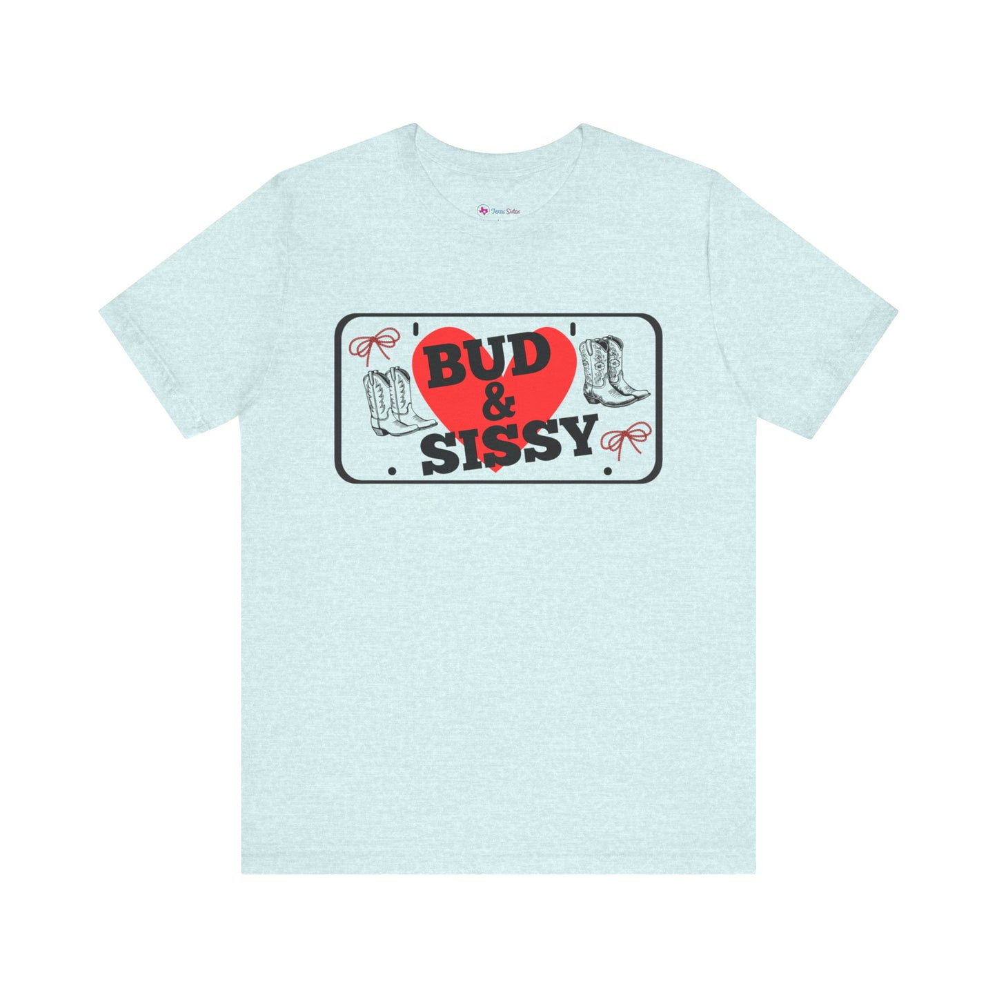 Bud & Sissy License Plate T-Shirt Unisex