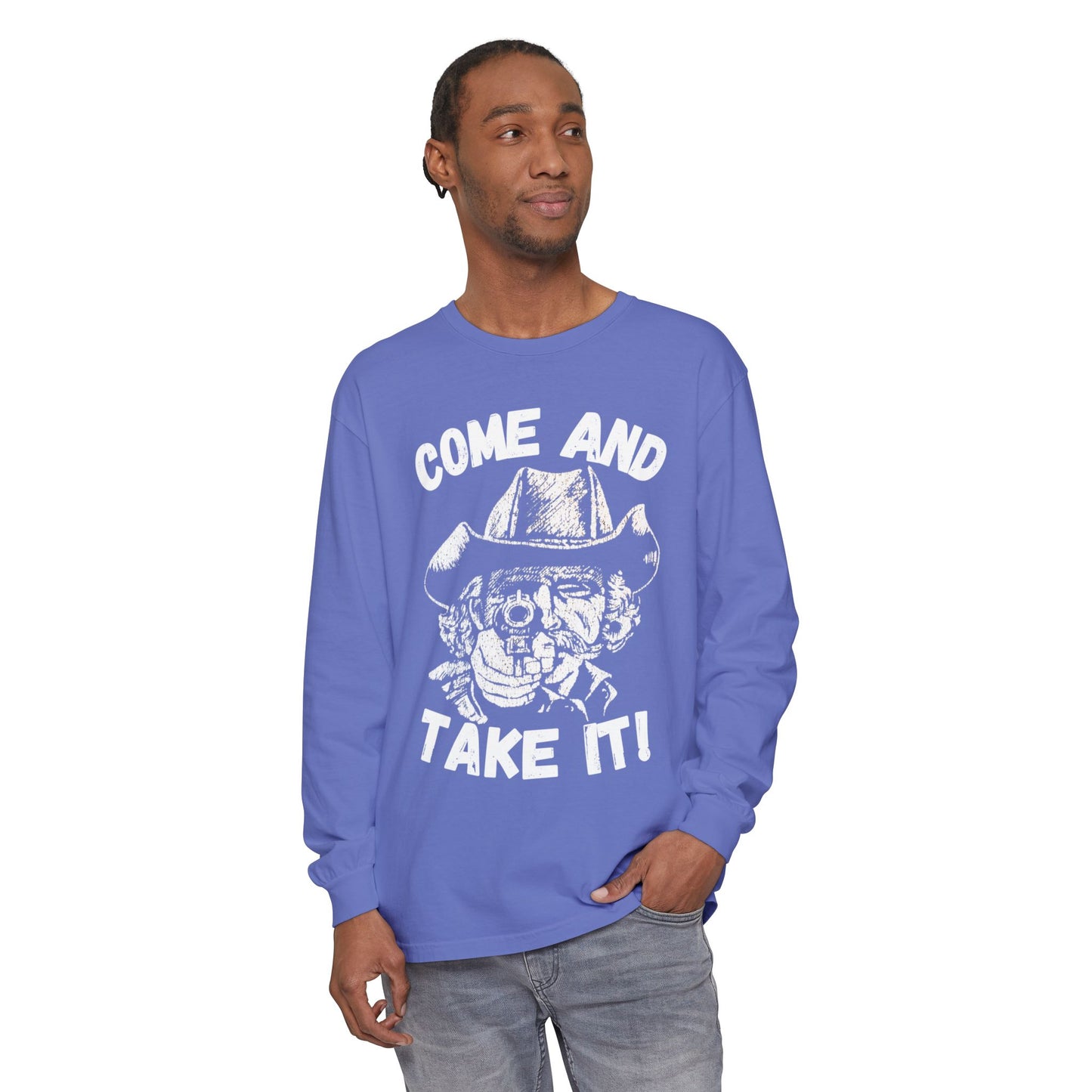 Cowboy Come and Take It Long Sleeve T-Shirt Unisex