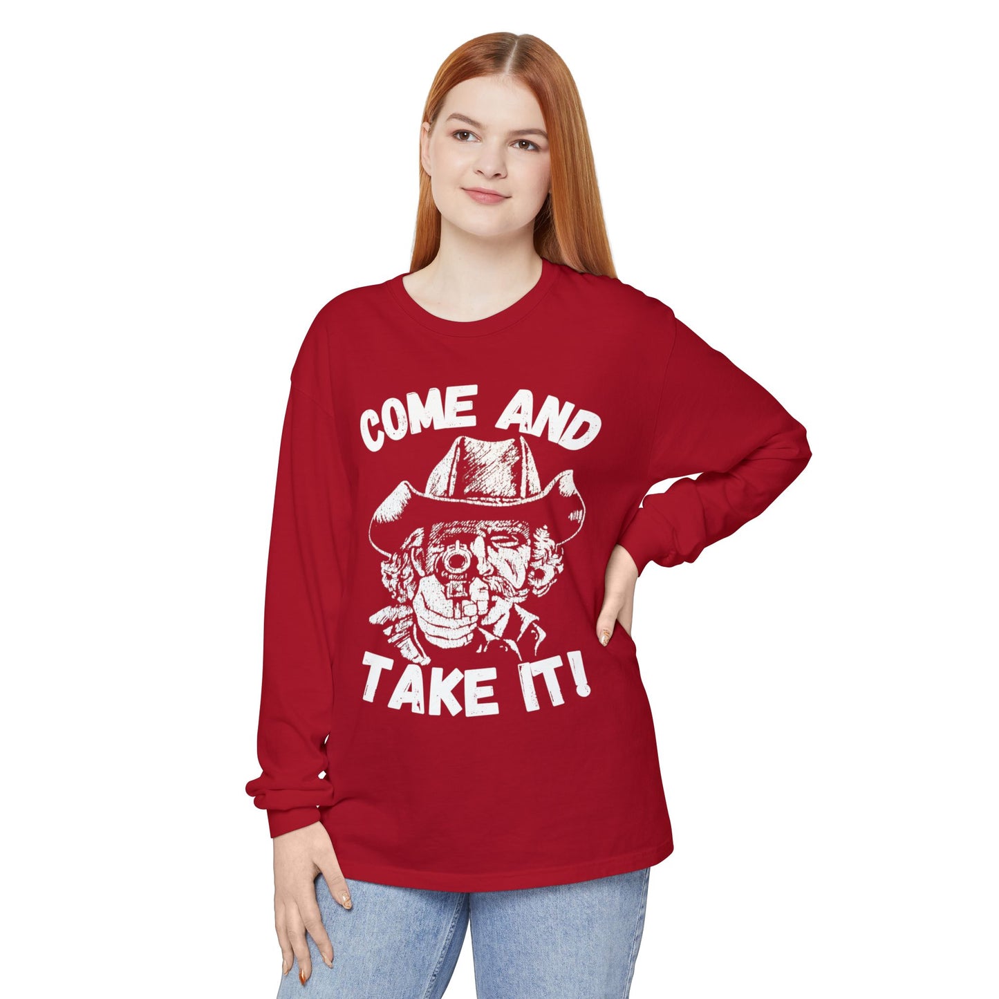 Cowboy Come and Take It Long Sleeve T-Shirt Unisex