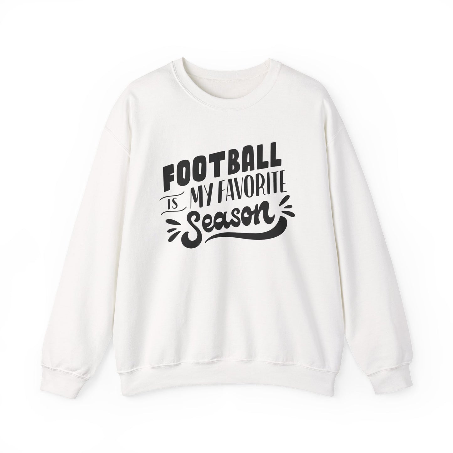 Football Season Unisex Sweatshirt - Football is my Favorite Season