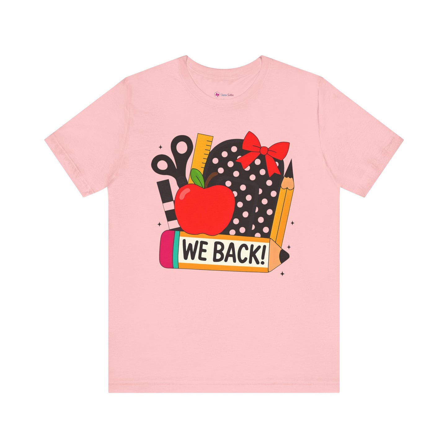 Cute Teacher T-shirt - WE BACK! Many Colors to choose from!
