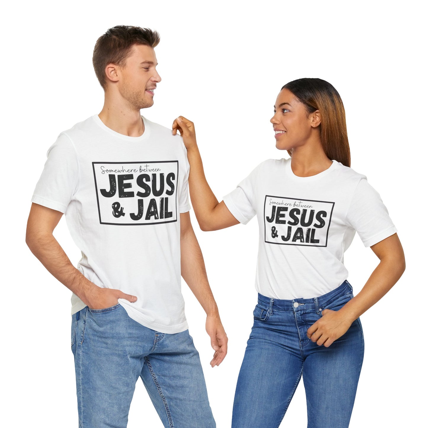 Somewhere Between Jesus and Jail Unisex Tee