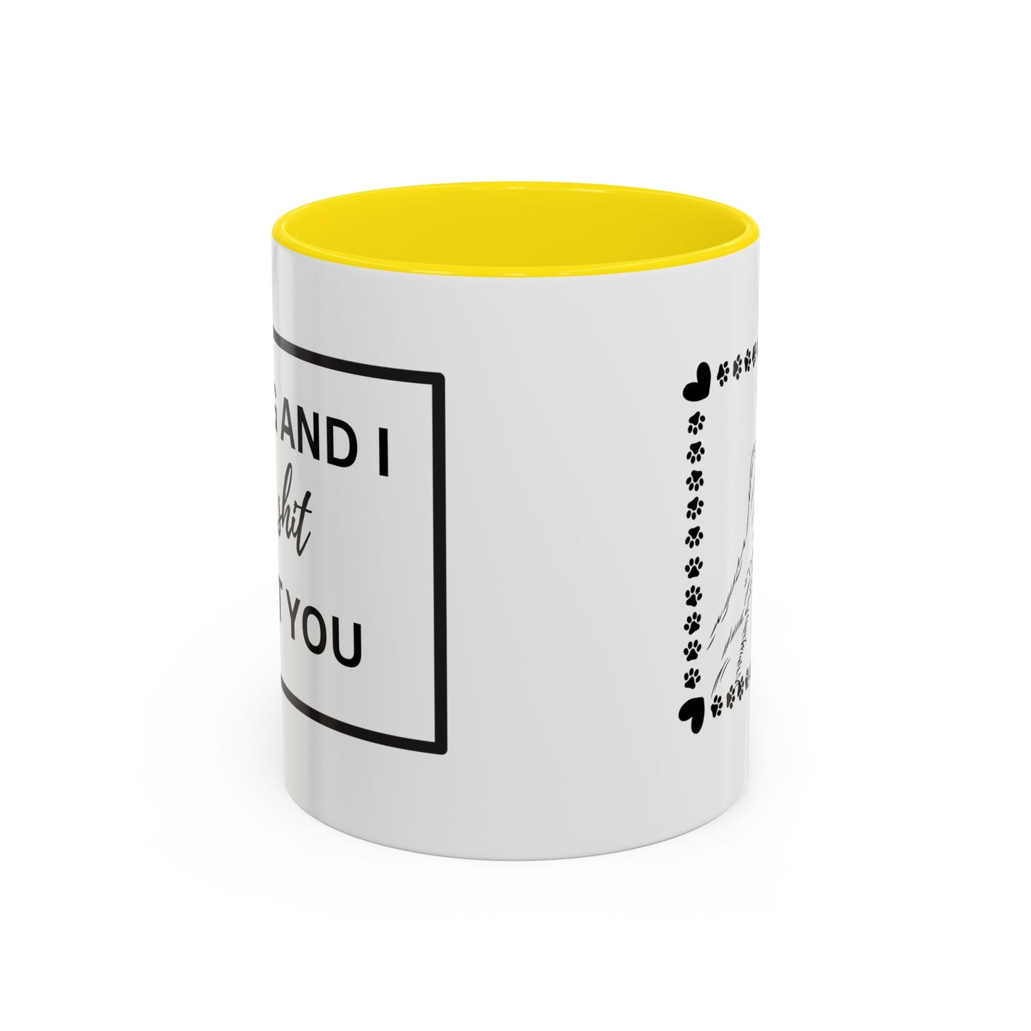 Funny Dog and I Talk Sh*t about you Coffee Mug