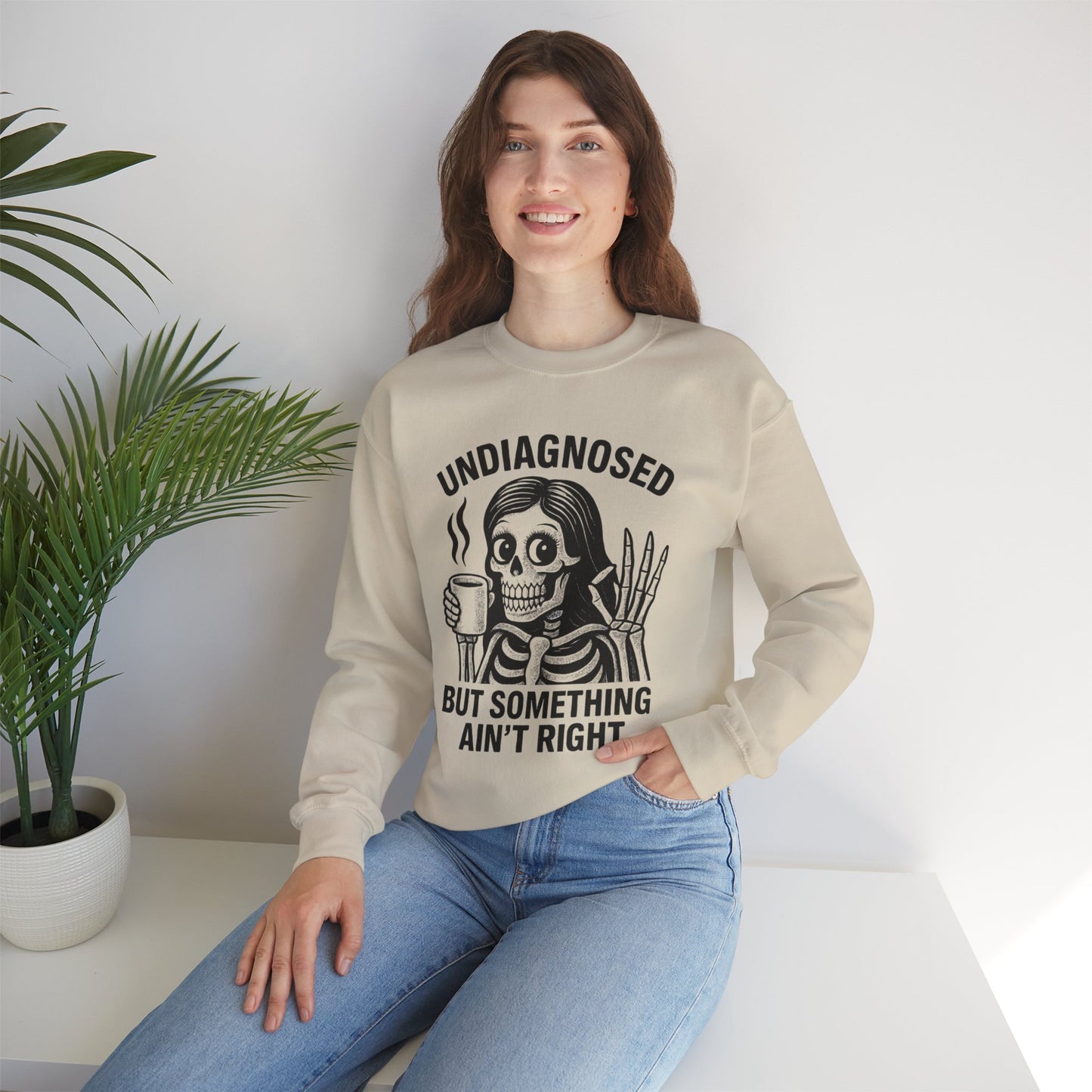 Undiagnosed But Something Ain't Right Skeleton Design Unisex Sweatshirt