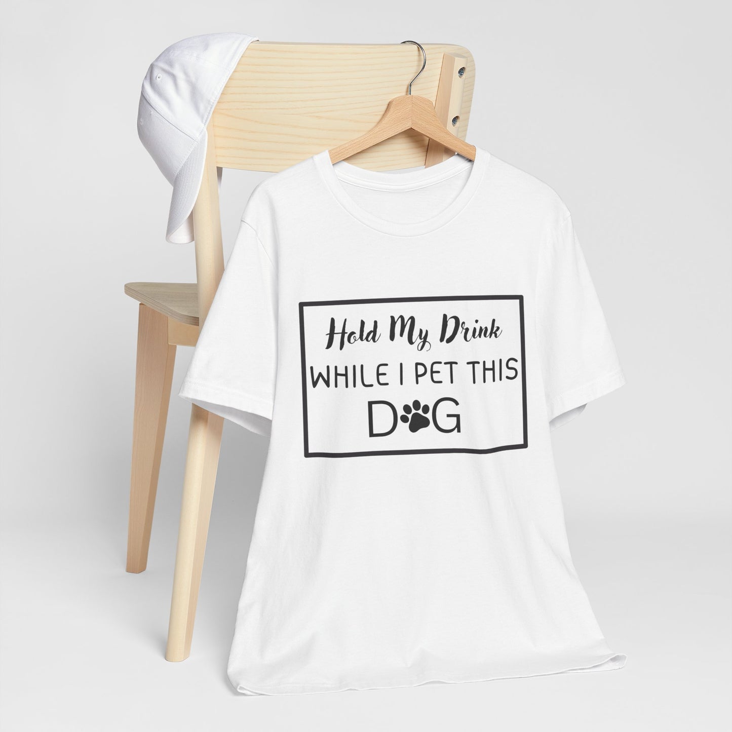 Hold My Drink While I Pet This DOG T-Shirt