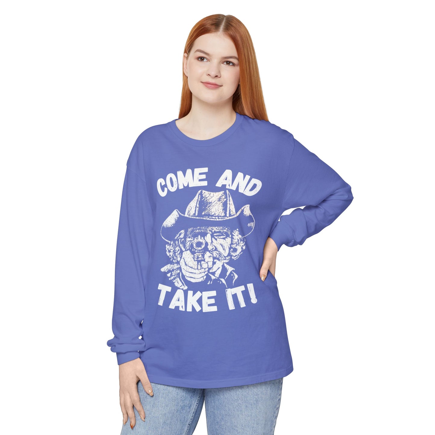 Cowboy Come and Take It Long Sleeve T-Shirt Unisex