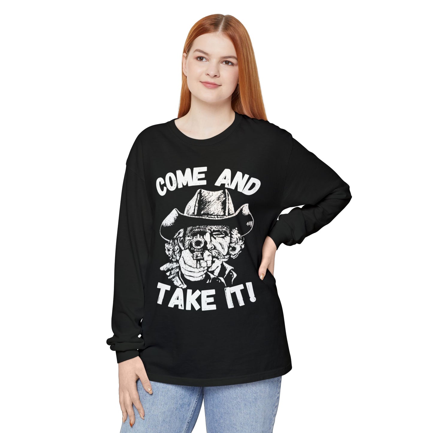 Cowboy Come and Take It Long Sleeve T-Shirt Unisex