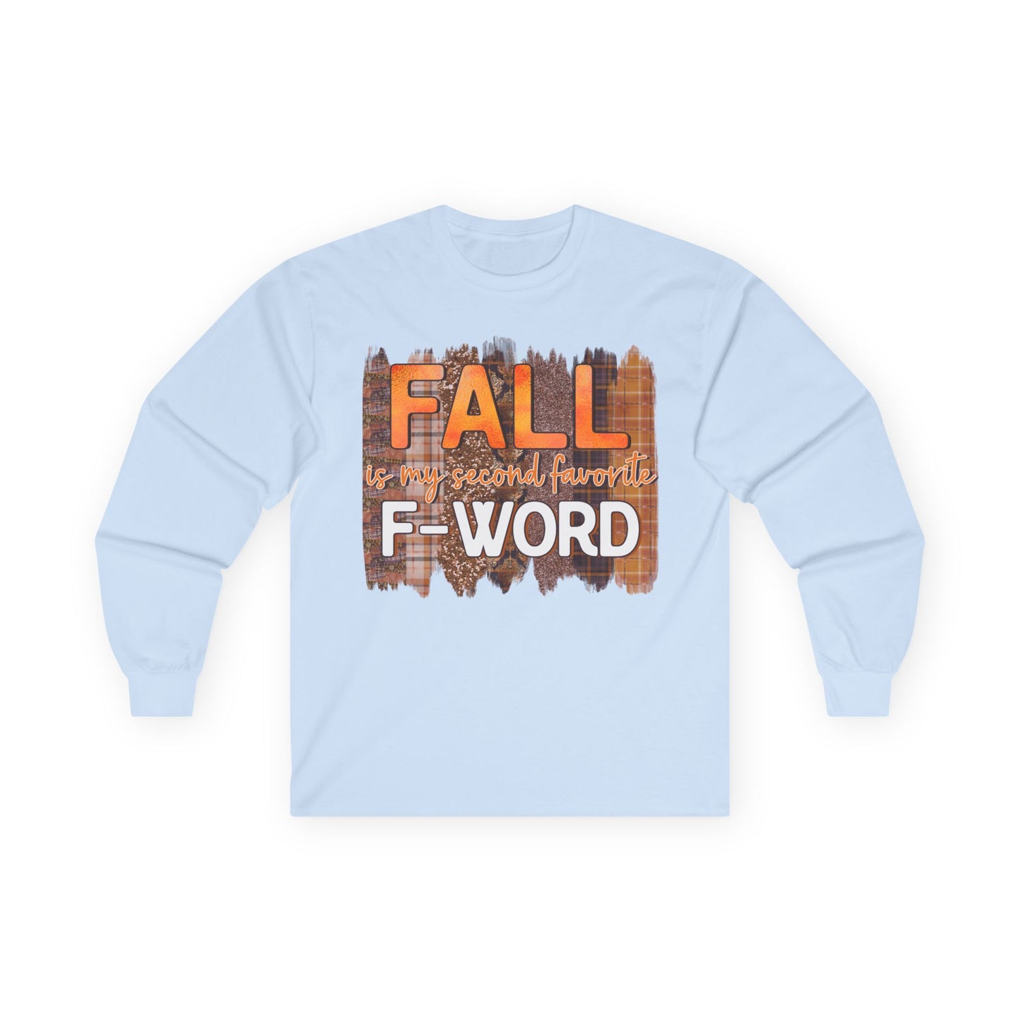 Fall is my Second Favorite F WORD Unisex T-Shirt