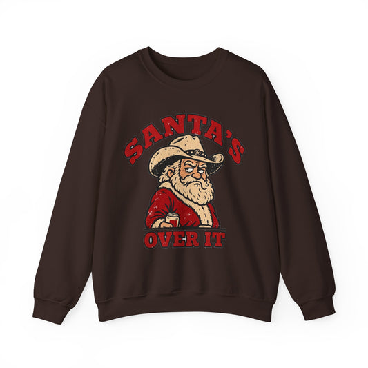 Santa's Over It Cowboy Santa Christmas Sweatshirt