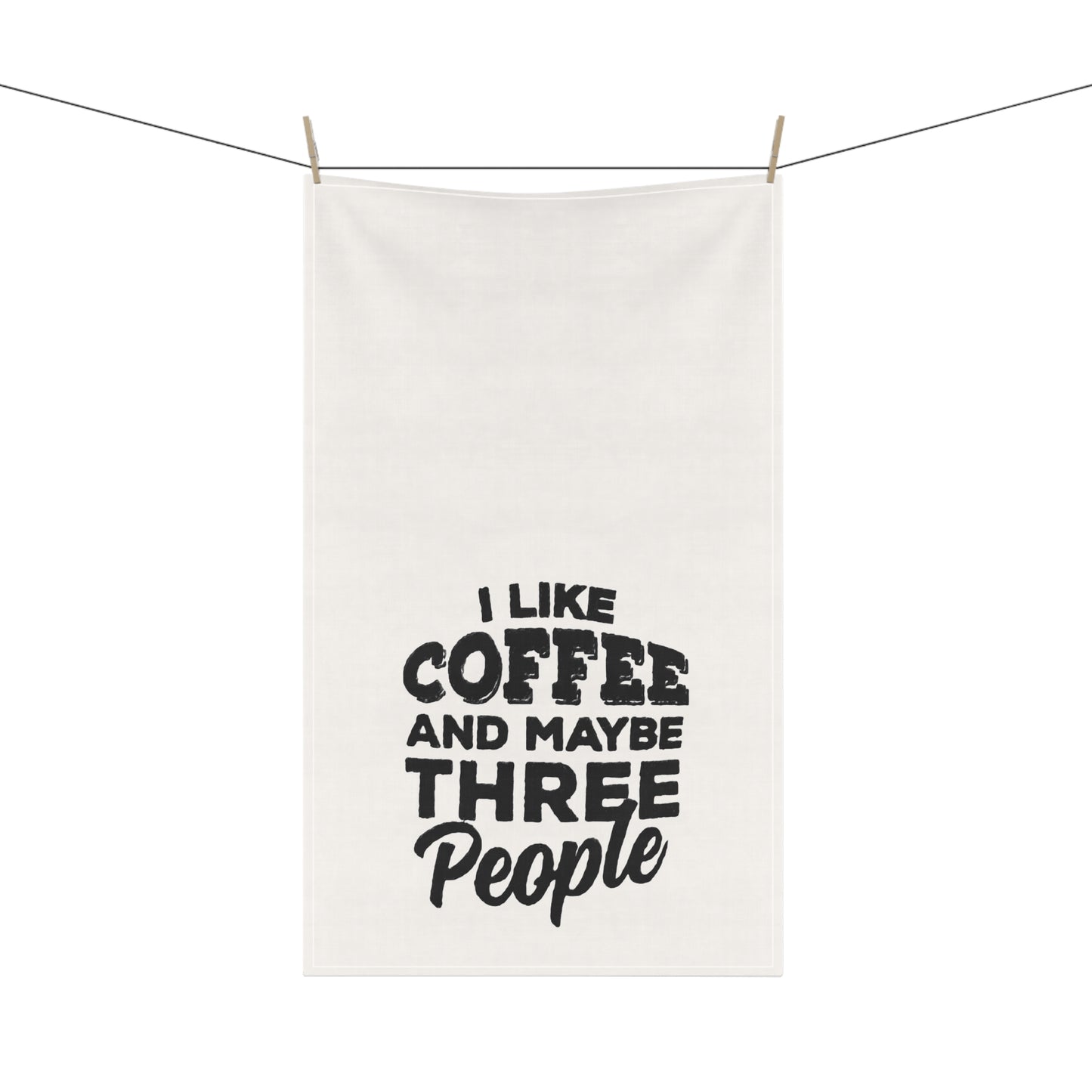 I like Coffee and Maybe Three People Tea Towels - Stylish Cotton Kitchen Towels