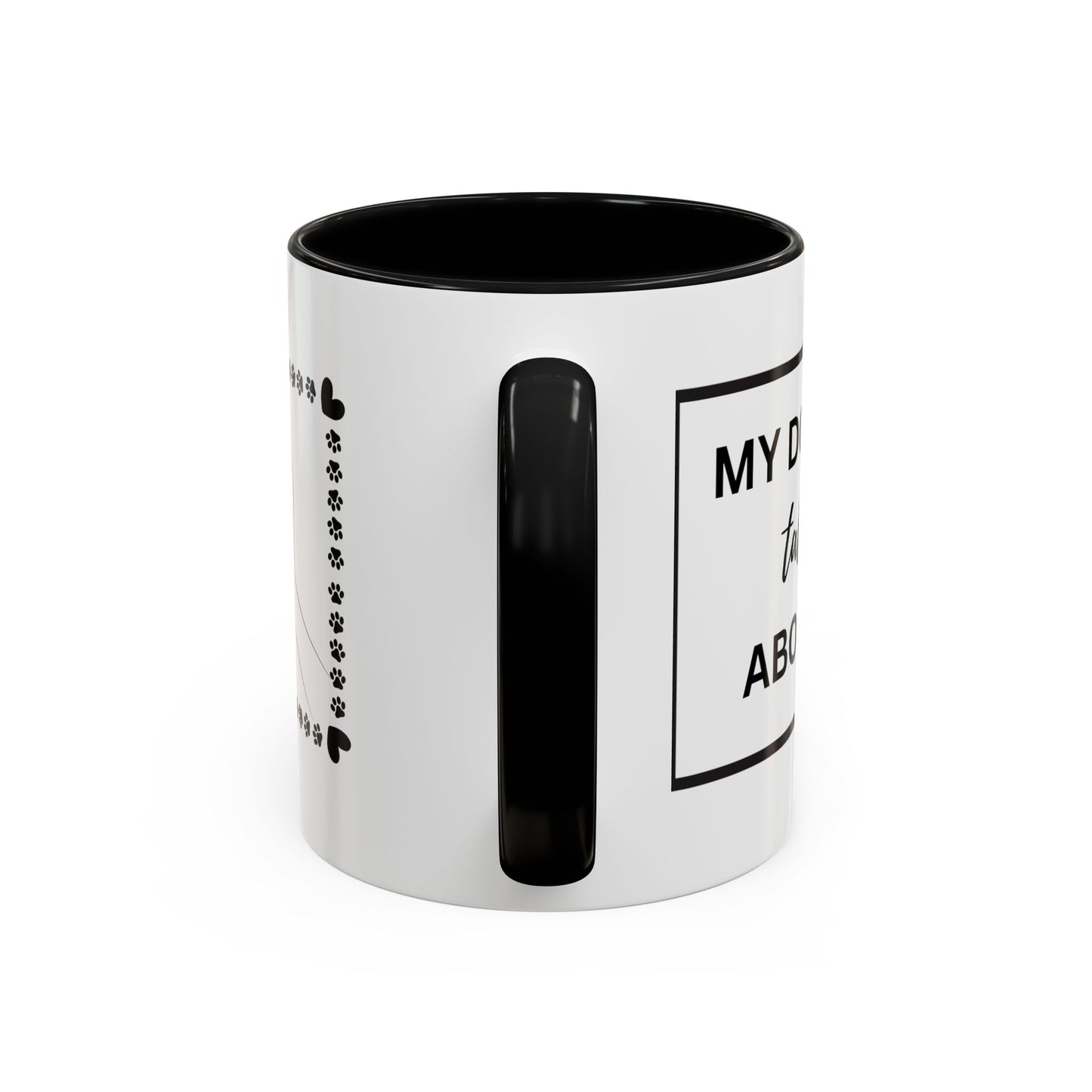 Funny Dog and I Talk Sh*t about you Coffee Mug