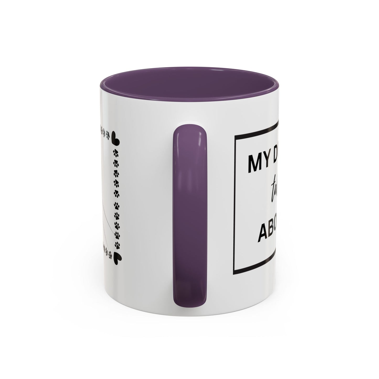 Funny Dog and I Talk Sh*t about you Coffee Mug