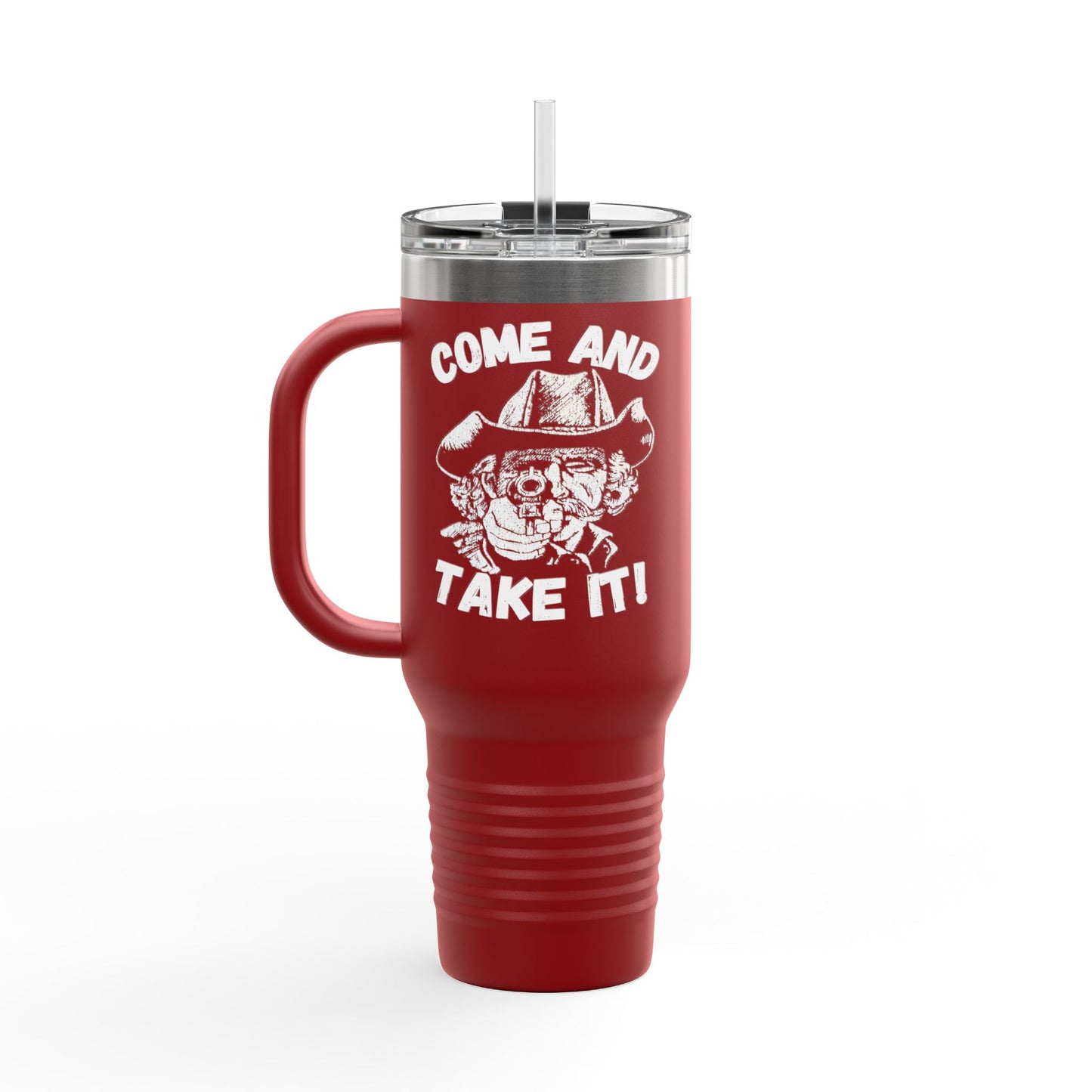 BIG Stainless Steel Come and Take It Insulated Travel Mug
