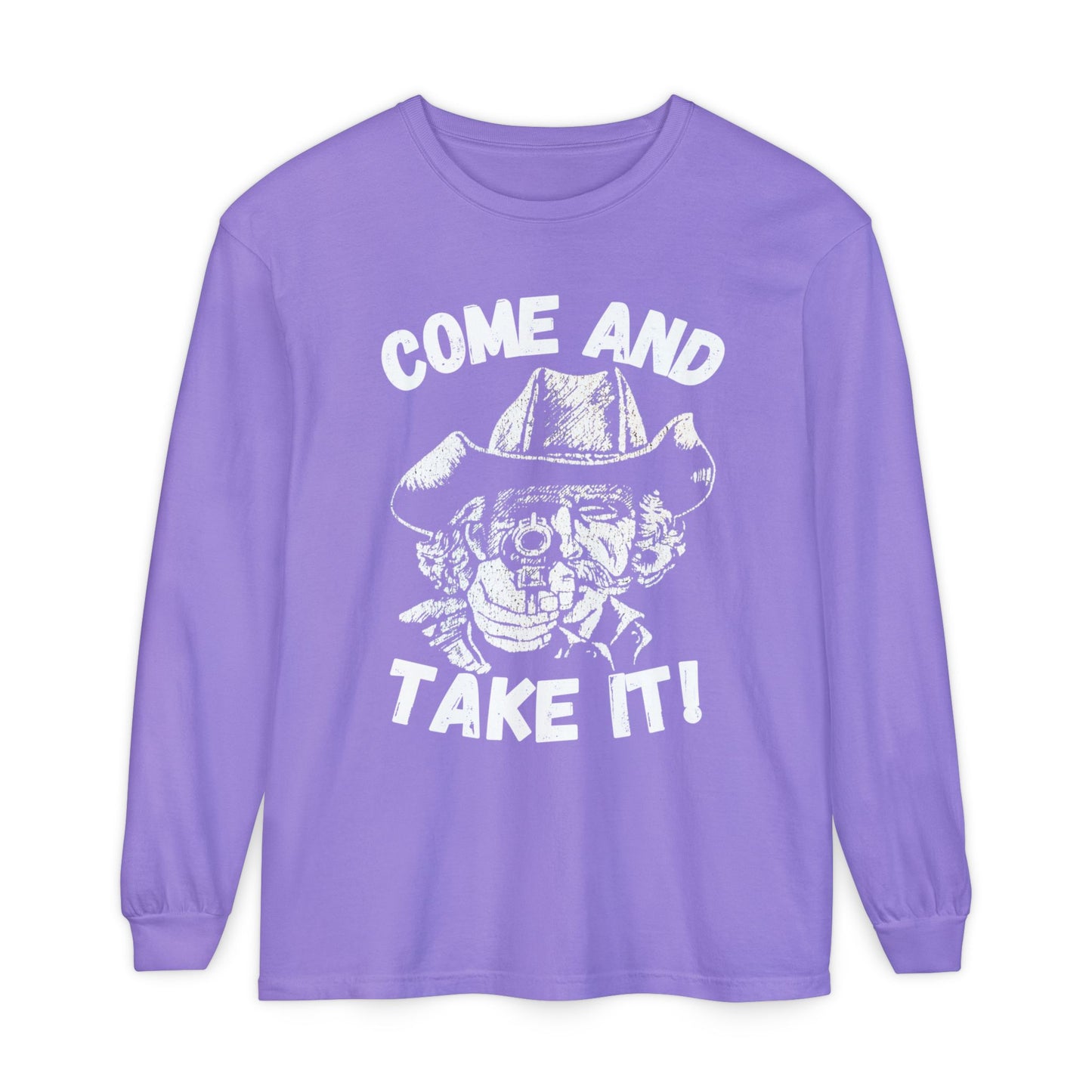 Cowboy Come and Take It Long Sleeve T-Shirt Unisex