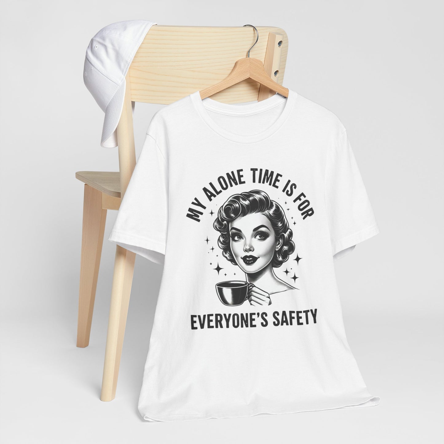 My Alone Time is for Everyone's SAFETY T-Shirt