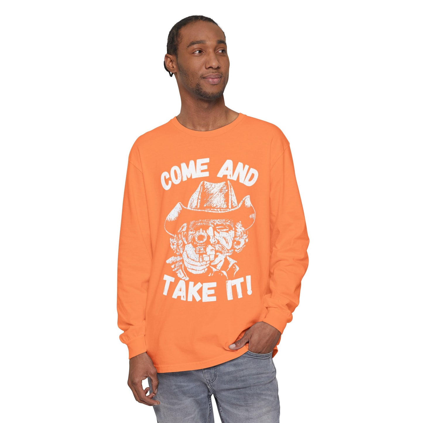 Cowboy Come and Take It Long Sleeve T-Shirt Unisex