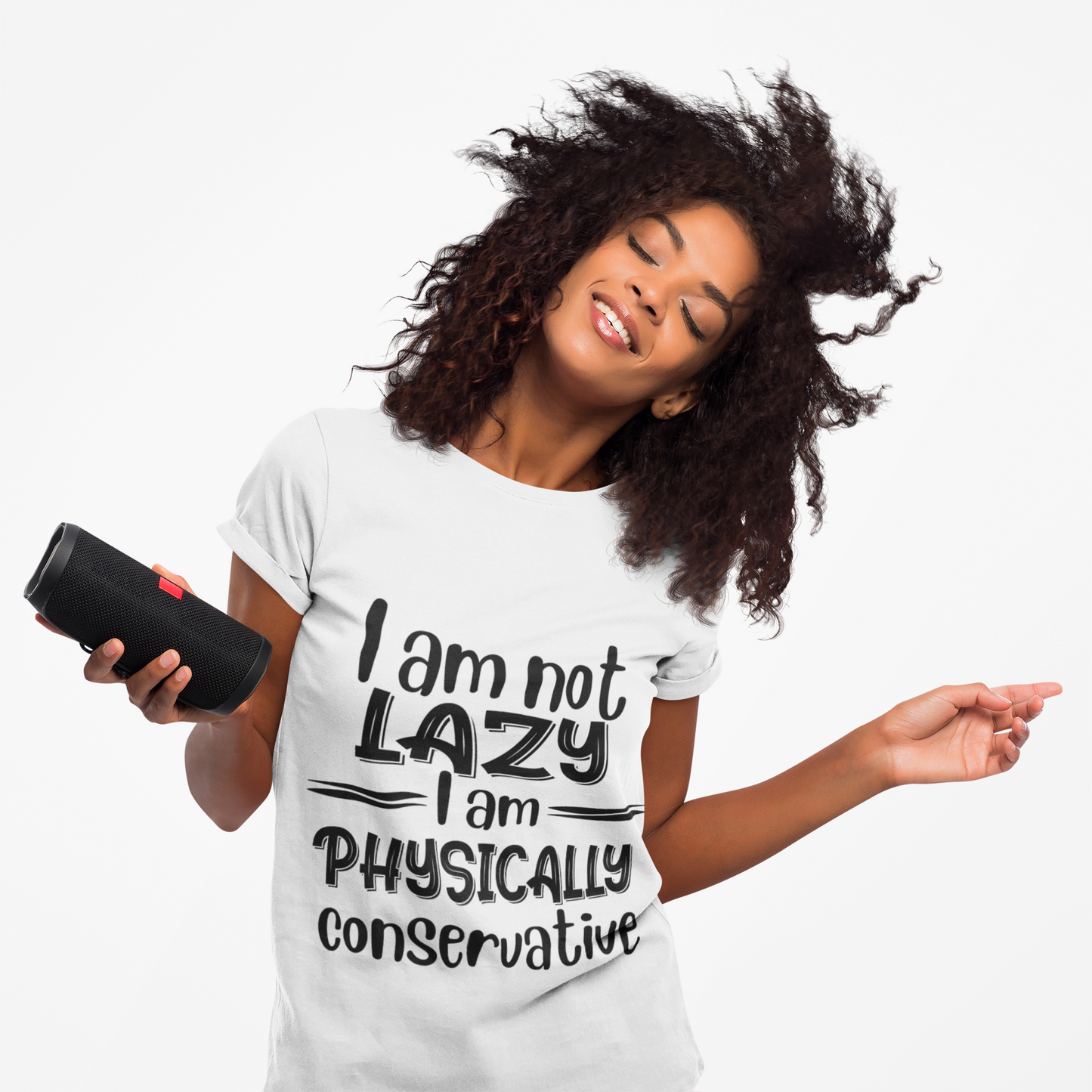 I'm no LAZY just physically conservative! T-Shirt Unisex