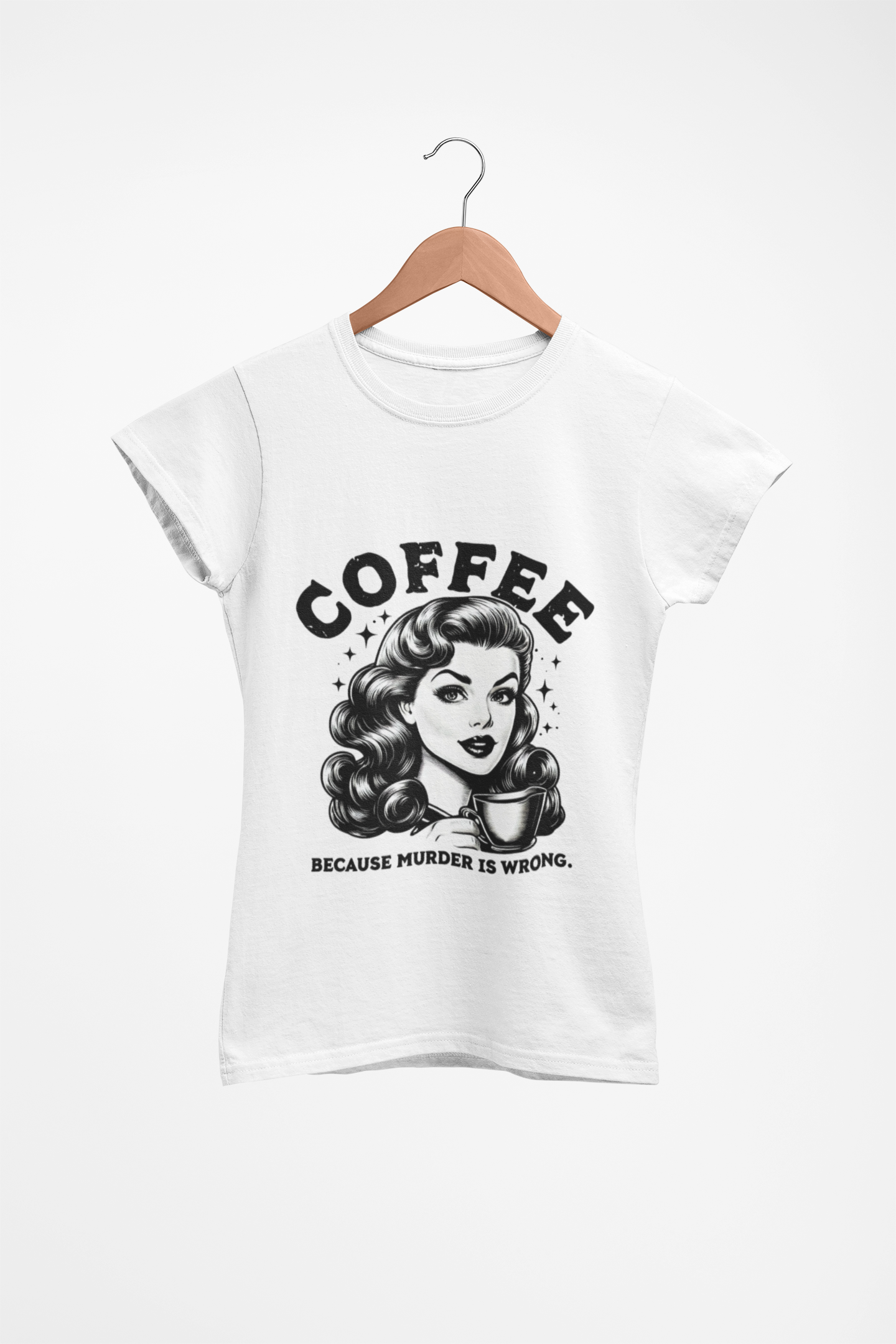 COFFEE because Murder is WRONG T-Shirt