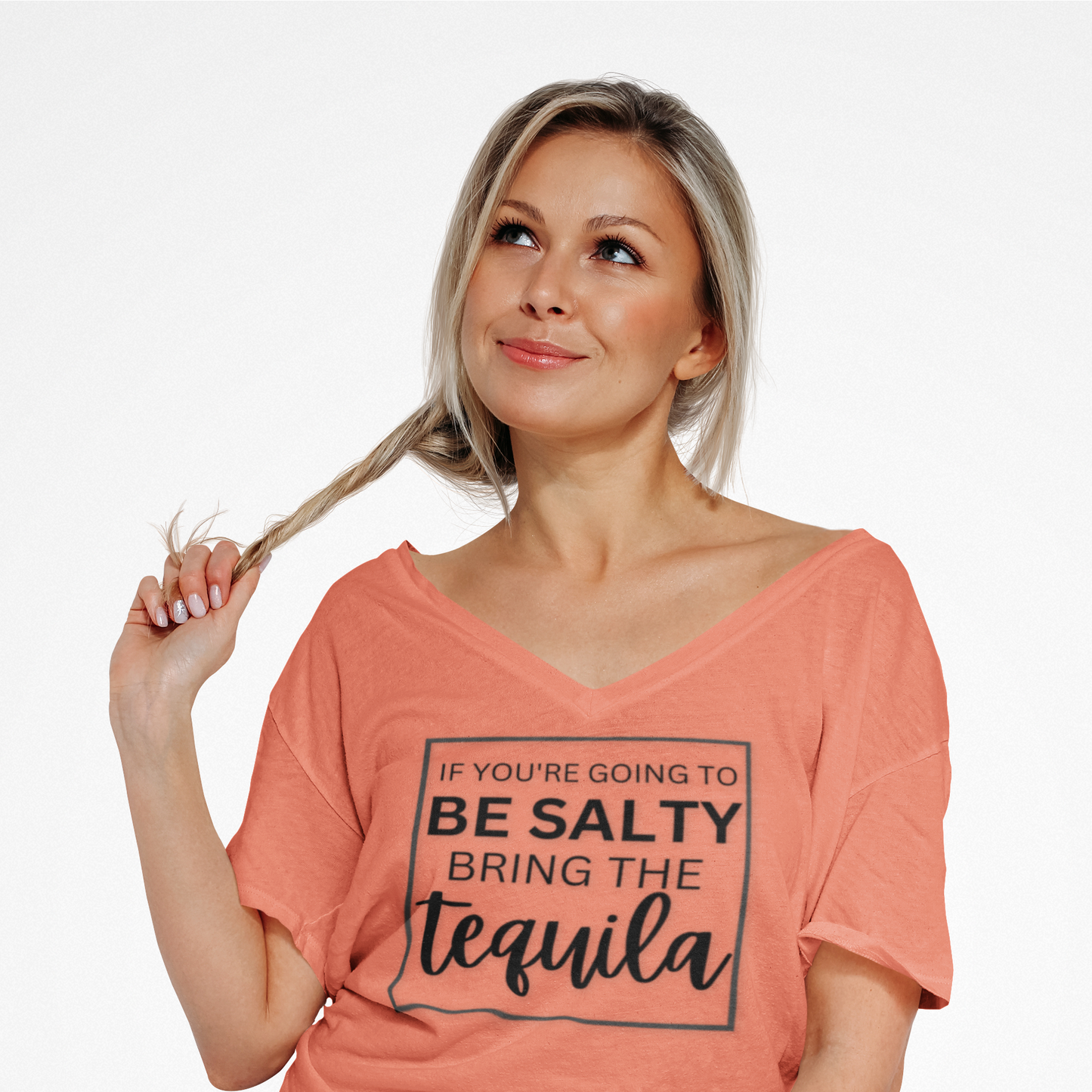 IF YOU'RE GOING TO BE SALTY BRING THE tequilaT-Shirt