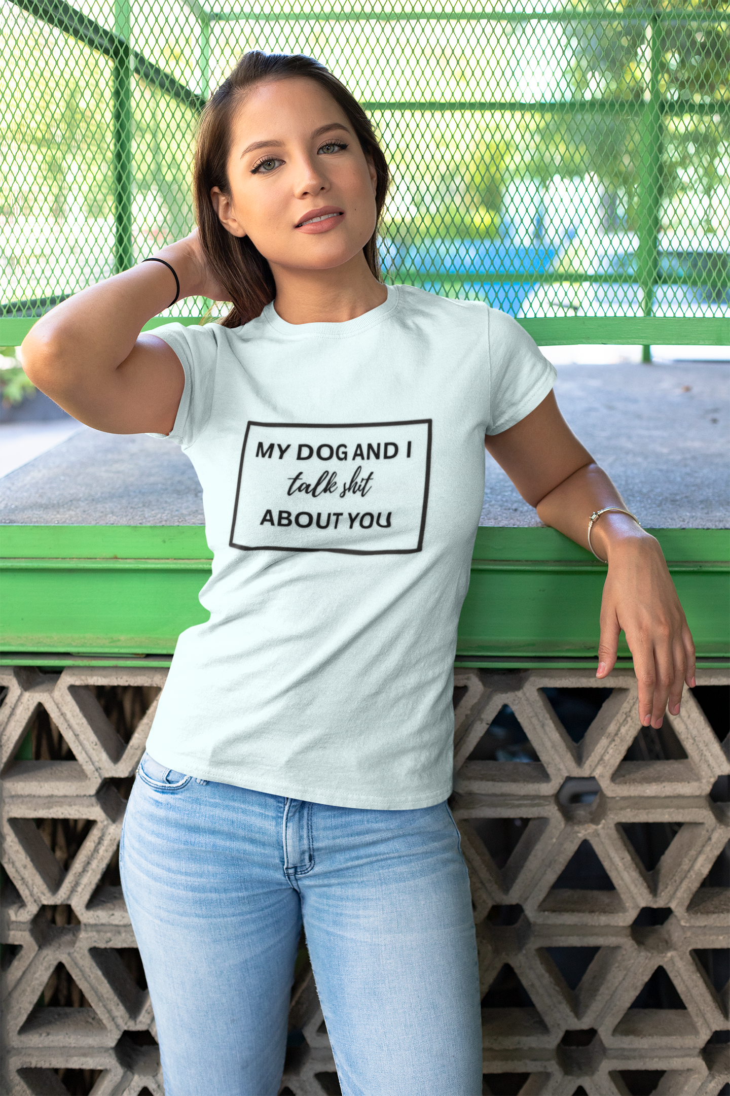 My DOG And I Talk Sh*t About YOU T-Shirt