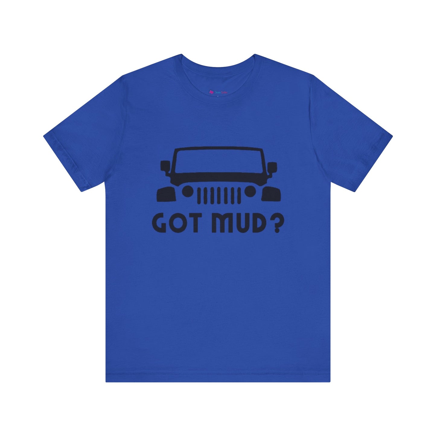 GOT MUD? JEEP T-SHIRT