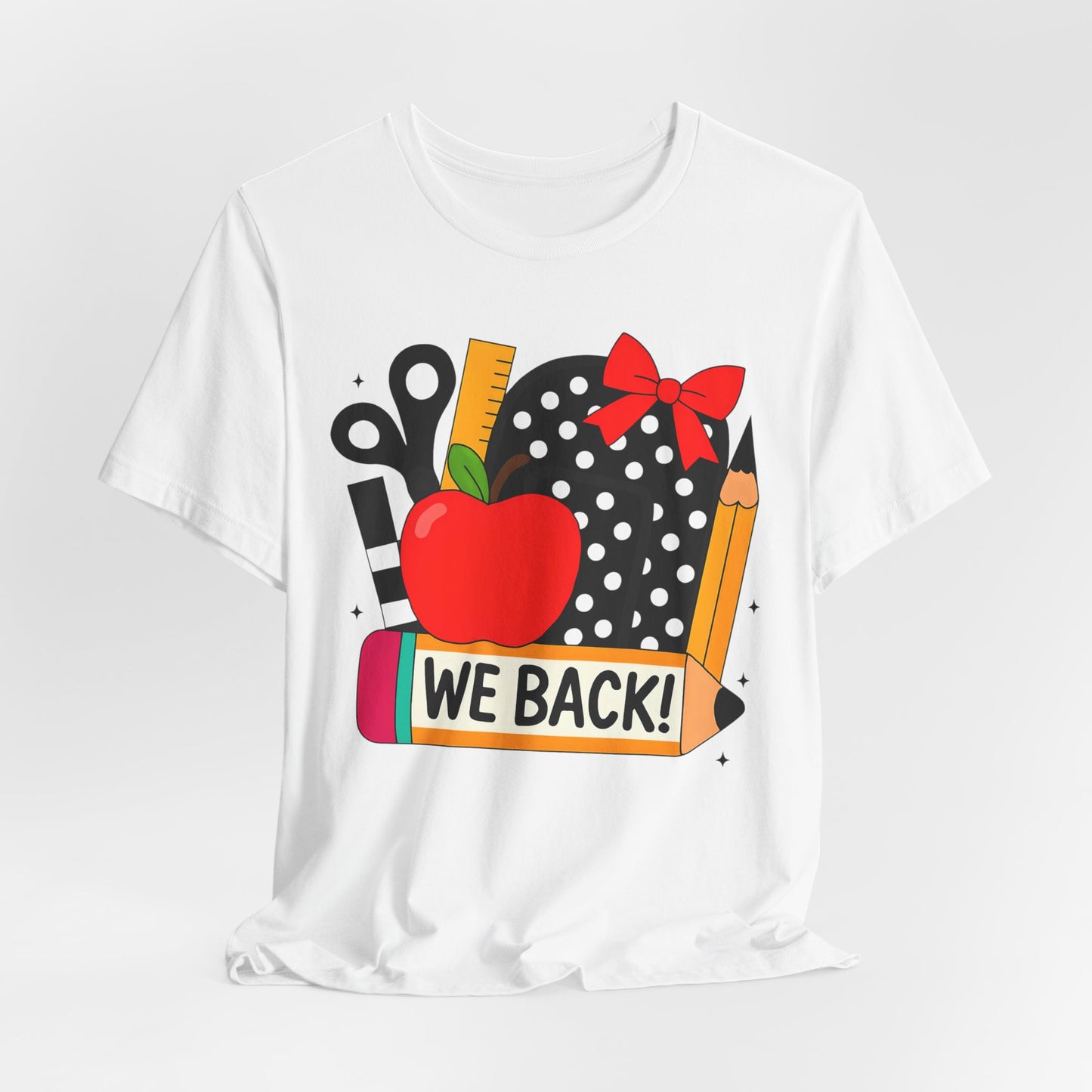 Cute Teacher T-shirt - WE BACK! Many Colors to choose from!