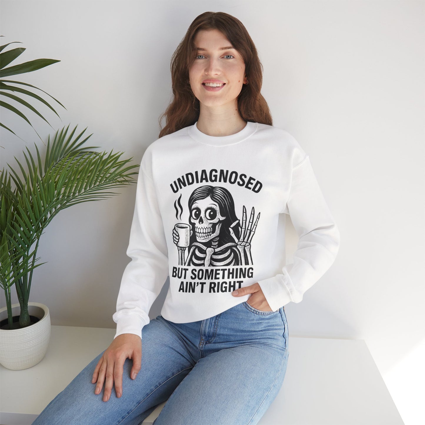 Undiagnosed But Something Ain't Right Skeleton Design Unisex Sweatshirt