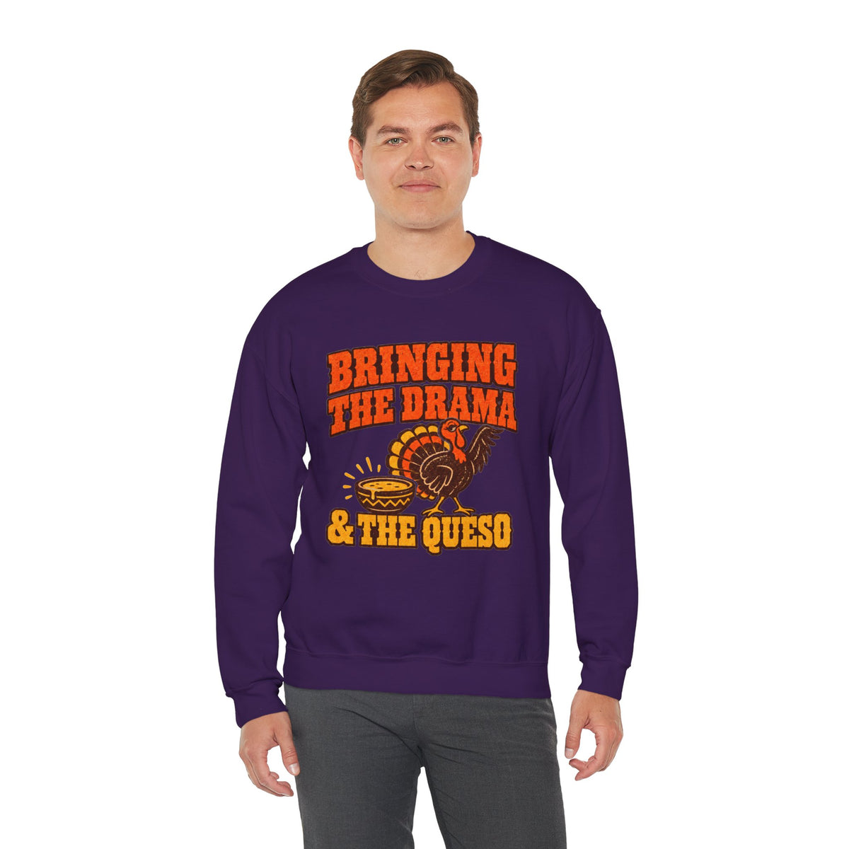 Bringing the Drama & the Queso Thanksgiving Sweatshirt