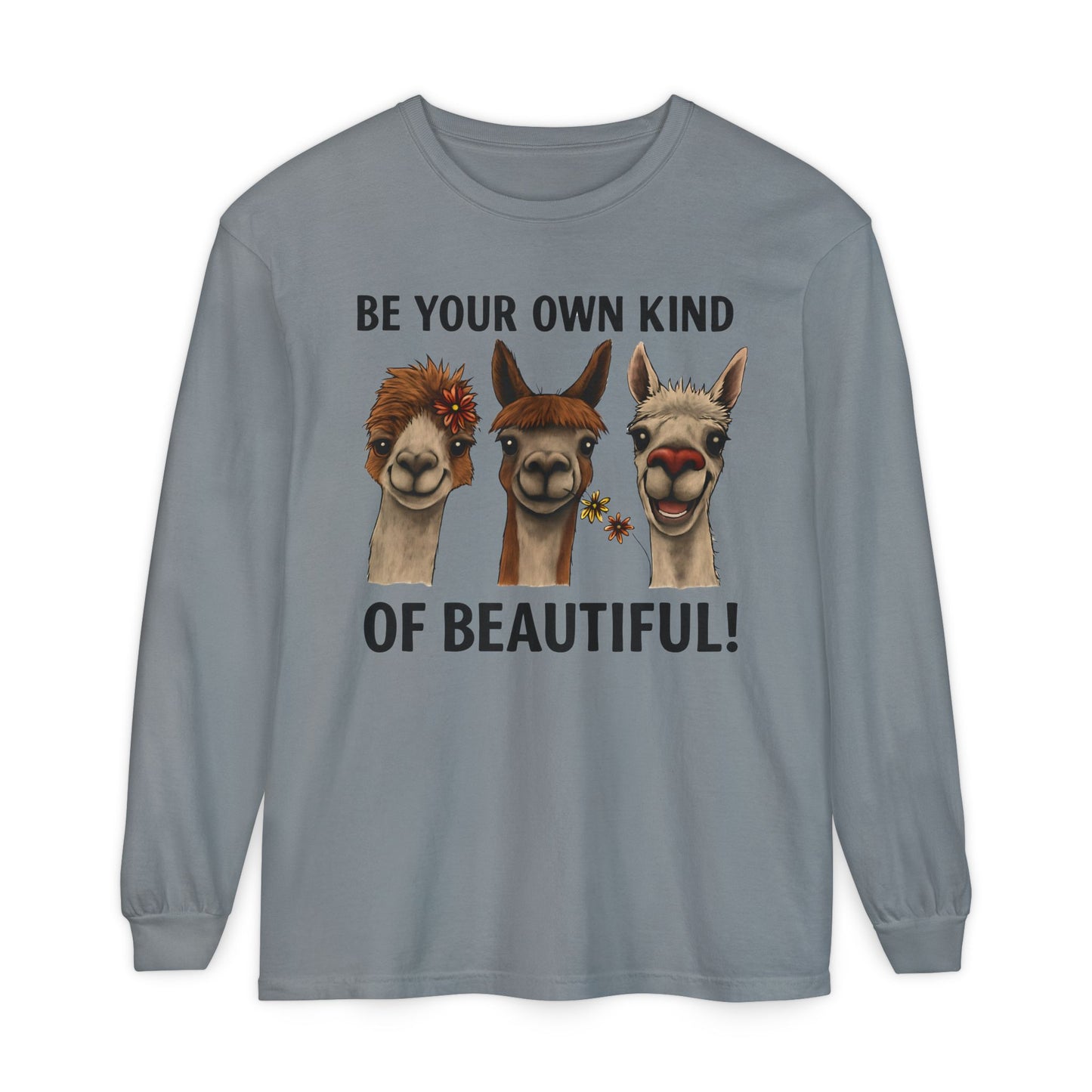Be Your Own Kind of Beautiful Llama Trio Design Long Sleeve T-Shirts - Lots of Colors to Choose From