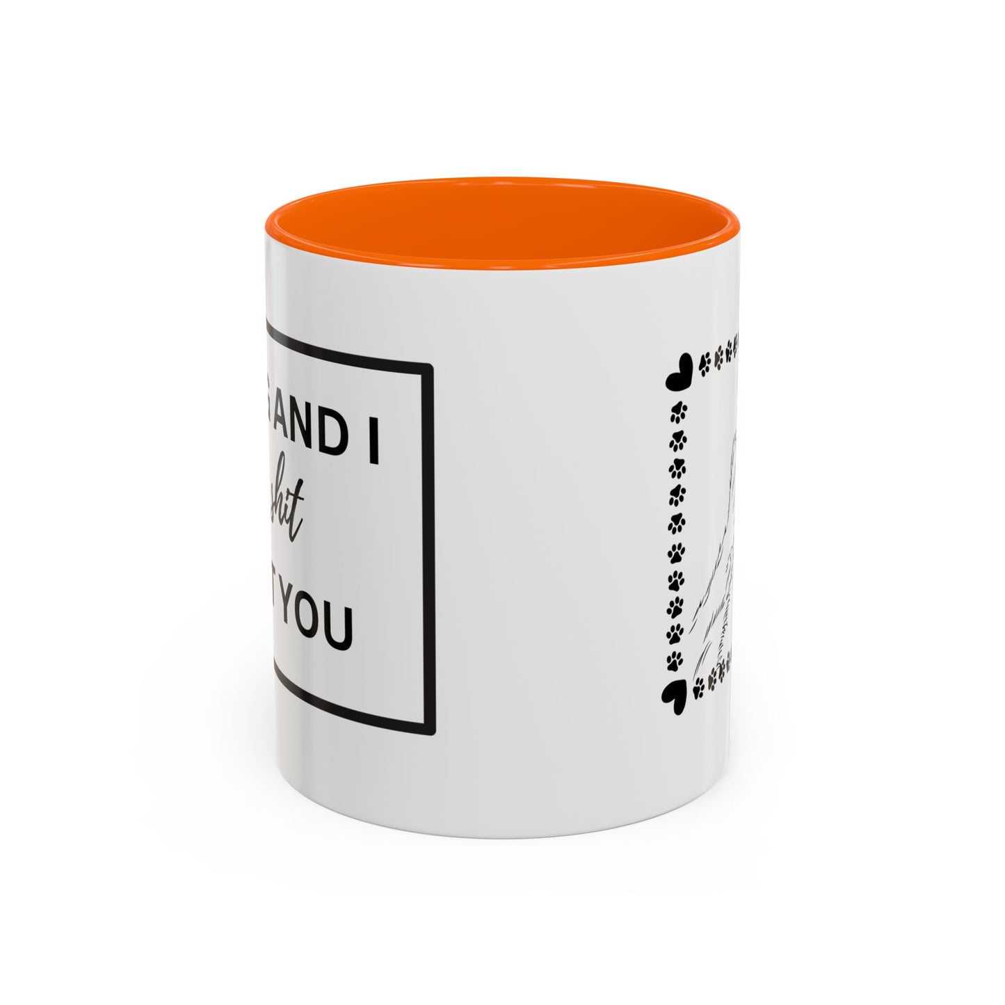 Funny Dog and I Talk Sh*t about you Coffee Mug