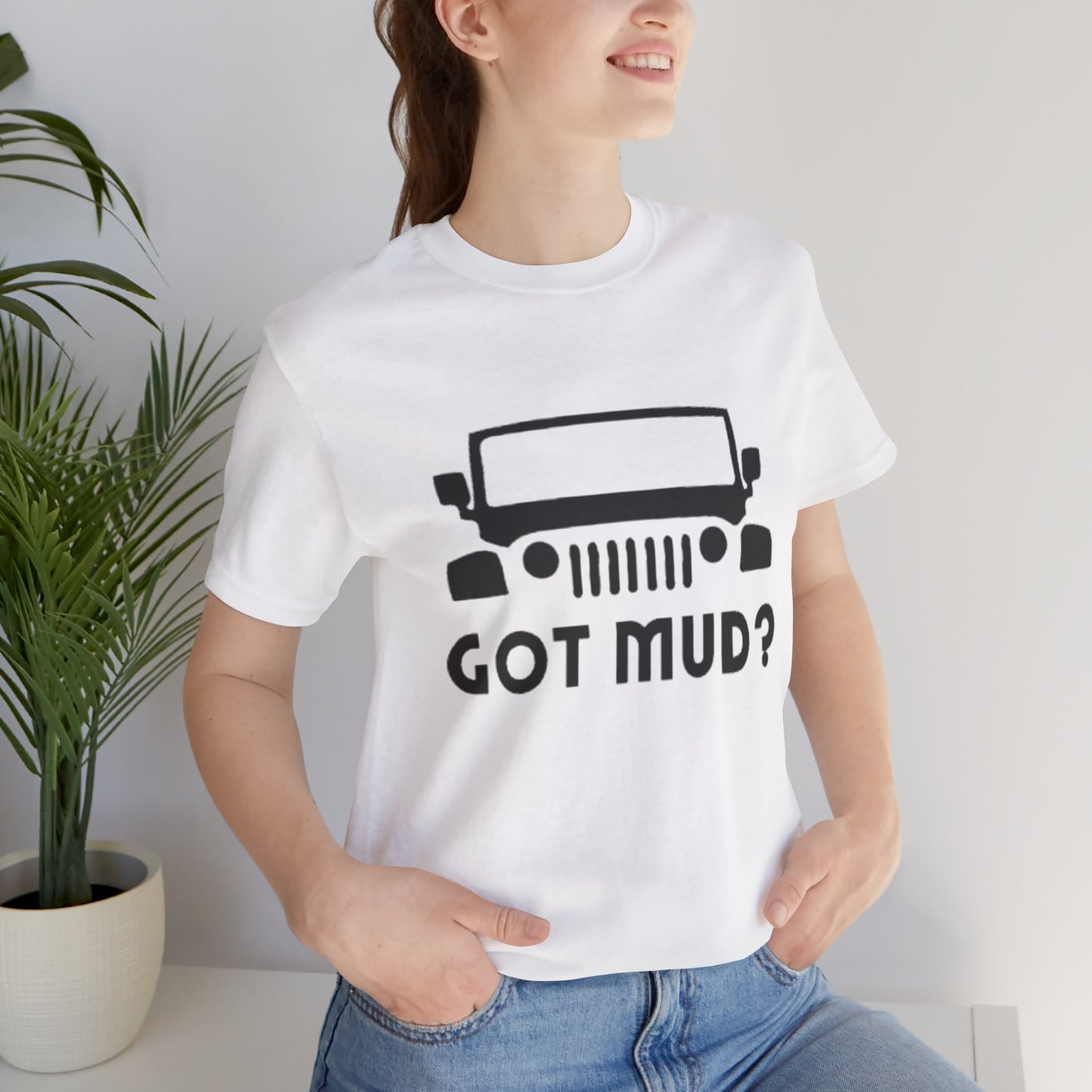 GOT MUD? JEEP T-SHIRT